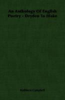 An Anthology of English Poetry - Dryden to Blake 1406752126 Book Cover