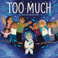 Too Much: My Great Big Native Family 1665911263 Book Cover