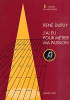 J'Ai EU Pour Metier Ma Passion 2707811777 Book Cover