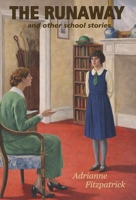 The Runaway and other school stories 1923708058 Book Cover
