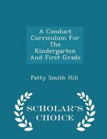 A Conduct Curriculum For The Kindergarten And First Grade 1021182869 Book Cover