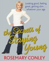 The Secrets of Staying Young 1846057329 Book Cover