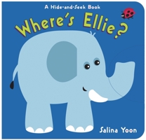 Where's Ellie?: A Hide-and-Seek Book 0307978060 Book Cover