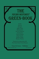 The Negro Motorist Green-Book: 1941 Facsimile Edition 1684223741 Book Cover