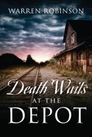 Death Waits At The Depot B0D324DVSH Book Cover