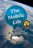 The Mobile Life: A New Approach to Moving Anywhere 9055948071 Book Cover