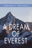 A Dream of Everest 0595439721 Book Cover
