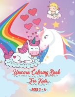 Unicorn Coloring Book For Kids Ages 2-4: Unicorn Coloring Books For Toddlers B0851LN54K Book Cover