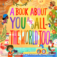 A Book About You and All the World Too 0063041529 Book Cover