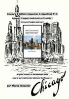 Discours & D�tails (Speeches & Specifics) # 2: Apprenez l'Anglais (Am�ricain) En 5 Unit�s: Un Cours d'Anglais Bas� Sur 'wild Onion Soup, Sampling & Savoring in Chicago, Illinois, United States', Un Gu 1545327408 Book Cover