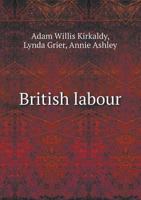 British Labour, Replacement and Conciliation, 1914-21 117169539X Book Cover