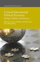 Critical International Political Economy: Dialogue, Debate and Dissensus 0230280307 Book Cover