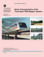 Noise Characteristics of the Transrapid TR08 Maglev System 1495359263 Book Cover