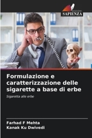 Formulazione e caratterizzazione delle sigarette a base di erbe (Italian Edition) 6209955355 Book Cover