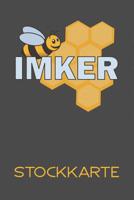 Imker Stockkarte: Einfache Stockkarte mit 120 Seiten tabellarische Aufzeichnungsvorlagen zum Dokumentieren und Nachvollziehen 1098983300 Book Cover