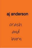 crash and burn 0557107857 Book Cover