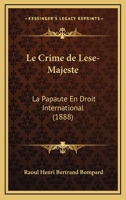 Le Crime de L�se-Majest� 1385932031 Book Cover