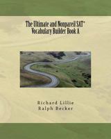 The Ultimate and Nonpareil Sat* Vocabulary Builder Book a 1463534949 Book Cover