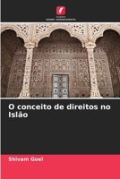 O conceito de direitos no Islão (Portuguese Edition) 6209979521 Book Cover