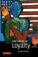The Limits of Loyalty 0521152879 Book Cover