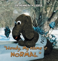 "Howdy, My name is NORMAL." B0DX6W26W1 Book Cover