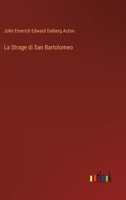 La Strage di San Bartolomeo 3368209140 Book Cover