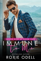 Immune to Me B0957MDDM9 Book Cover