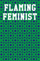 Flaming Feminist: Guitar Tab Notebook 6”x9” 120 Pages 1690611758 Book Cover