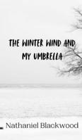 The Winter Wind and My Umbrella 9916942102 Book Cover