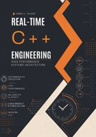 Real-Time C++ Engineering: High-Performance Systems Architecture B0HBRGSYF6 Book Cover
