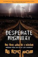 DESPERATE HIGHWAY 1439223947 Book Cover