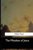 The Mistakes of Jesus 1546908765 Book Cover