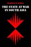 The State at War in South Asia 080322785X Book Cover