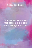 A responsabilidade tributária do sócio na execução fiscal 153726298X Book Cover