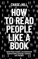 How to Read People Like a Book: Speed-Read, Analyze, and Understand Anyone's Body Language, Emotions, and Thoughts 8396951500 Book Cover