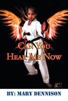 Can You Hear Me Now 1465391428 Book Cover