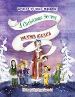 A Christmas Secret: Mama Claus 1665782897 Book Cover