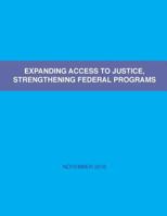 Expanding Access to Justice, Strengthening Federal Programs 1540795683 Book Cover
