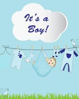 It's a Boy!: Baby Shower Guest Register and Gift Log 1090984790 Book Cover