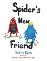 Spider's New Friend B0CG18CTY1 Book Cover