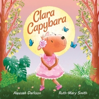 Clara Capybara 1761111957 Book Cover