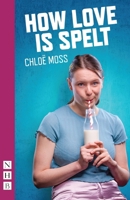 How Love Is Spelt 185459849X Book Cover