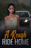 A Rough Ride Home 1956469281 Book Cover