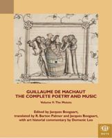 Guillaume de Machaut, the Complete Poetry and Music, Volume 9: The Motets 1580442870 Book Cover