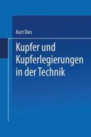 Kupfer Und Kupferlegierungen in Der Technik 364248932X Book Cover