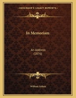 In Memoriam: An Address 1169405614 Book Cover