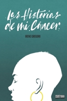 Las historias de mi cáncer (Spanish Edition) B0F74PDGR1 Book Cover