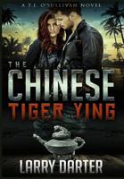 The Chinese Tiger Ying: T.J. O'Sullivan Thrillers 1732716986 Book Cover