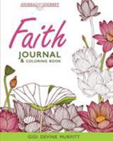 Faith Journal & Coloring Book 0985093285 Book Cover