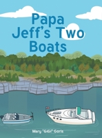 Papa Jeff's Two Boats null Book Cover
